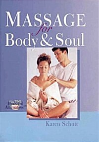Massage for Body & Soul (Paperback)