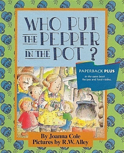 Who Put the Pepper in the Pot? (Paperback, Large Print)