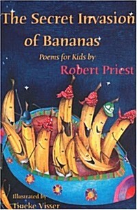 The Secret Invasion of Bananas (Paperback)