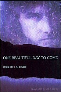 One Beautiful Day to Come (Paperback)
