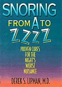 Snoring from A to ZZzz (Hardcover, Revised)