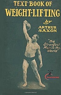 The Text Book of Weightlifting (Paperback)