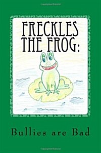 Freckles the Frog: Telling the Truth (Paperback)