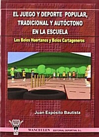 El Juego Y Deporte Popular, Tradicional Y Aut줯ton (Paperback)