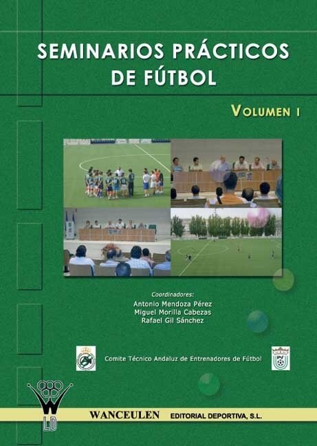 Seminarios Practicos De Futbol Volumen I (Paperback)