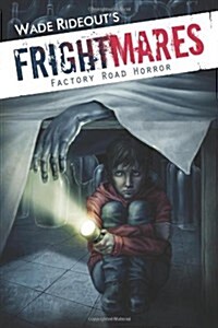 Frightmares: The Factory Road Horror: Frightmares: The Factory Road Horror (Paperback)