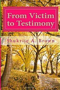 From Victim to Testimony (Paperback)