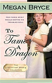 To Tame a Dragon (Paperback)