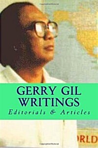 Gerry Gil Writings: Editorials & Articles (Paperback)