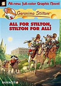 [중고] Geronimo Stilton Graphic Novels #15: All for Stilton, Stilton for All! (Hardcover)