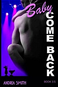 Baby Come Back (Paperback)