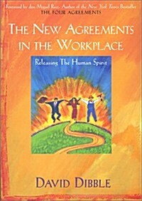 The New Agreements in the Workplace (Paperback)