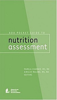 Ada Pocket Guide to Nutrition Assessment (Paperback, POC, Spiral)