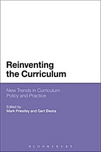 Reinventing the Curriculum : New Trends in Curriculum Policy and Practice (Paperback)