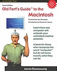 Old Farts Guide to the Macintosh (Paperback, 2nd)