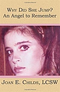 Why Did She Jump? an Angel to Remember (Paperback)