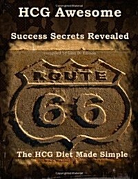 Hcg Awesome - Success Secrets Revealed (Paperback)