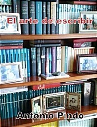 El Arte de Escribir (Paperback)