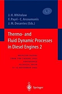 Thermo- And Fluid Dynamic Processes in Diesel Engines 2: Selected Papers from the Thiesel 2002 Conference, Valencia, Spain, 11-13 September 2002 * (Hardcover, 2004)