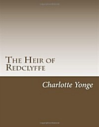 The Heir of Redclyffe (Paperback)