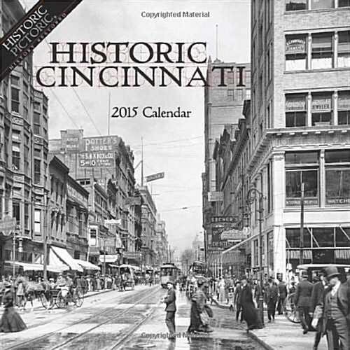 Historic Cincinnati 2015 Calendar (Paperback, Wall)