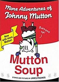 Mutton Soup (Paperback, Reprint)
