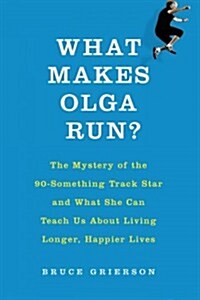 What Makes Olga Run? (Paperback)