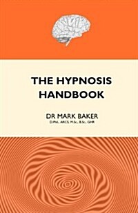 The Hypnosis Handbook (Second Edition) (Paperback)