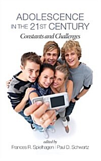 Adolescence in the 21st Century: Constants and Challenges (Hc) (Hardcover)