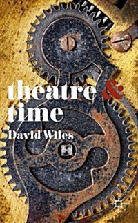 Theatre and Time (Paperback)