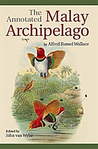 The Annotated Malay Archipelago (Paperback, Revised)