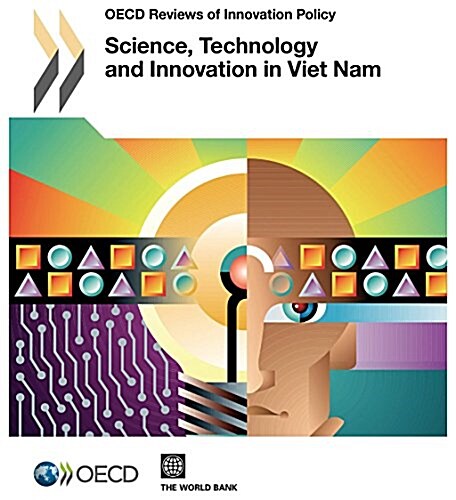 Science, Technology and Innovation in Vietnam: OECD Reviews of Innovation Policy (Paperback)