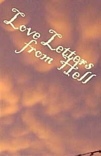 Love Letters from Hell (Paperback)