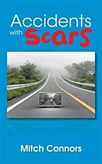 Accidents With Scars (Paperback)
