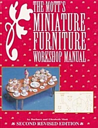 Mott Miniature Furniture Workshop Manual (Paperback, 2)
