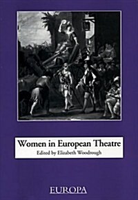 Women in European Theatre (Paperback)