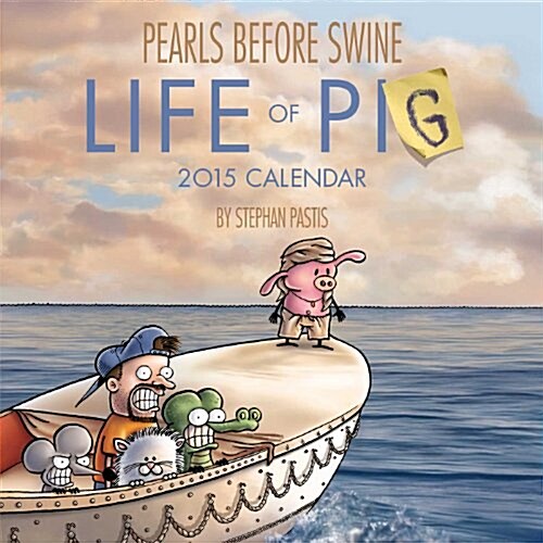 Pearls Before Swine Calendar: Life of Pig (Wall, 2015)