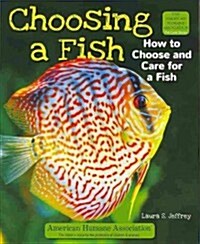 Choosing a Fish: How to Choose and Care for a Fish (Paperback)