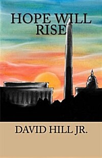 Hope Will Rise: A Message of Christs Compassion for Our Leaders (Paperback)