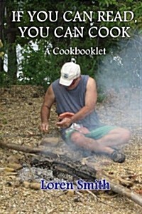 If You Can Read You Can Cook: A Cook Booklet (Paperback)