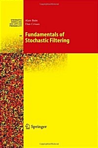 Fundamentals of Stochastic Filtering (Paperback)