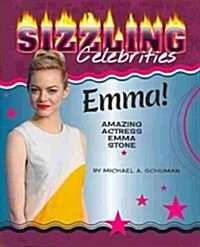 Emma!: Amazing Actress Emma Stone (Paperback)