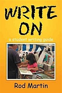 Write on: A Student Writing Guide (Paperback)