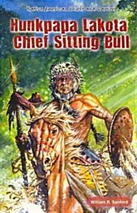 Hunkpapa Lakota Chief Sitting Bull (Paperback)