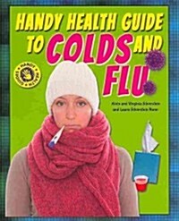 Handy Health Guide to Colds and Flu (Paperback)