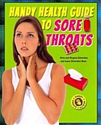 Handy Health Guide to Sore Throats (Paperback)