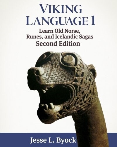 Viking Language 1: Learn Old Norse, Runes, and Icelandic Sagas (Paperback)