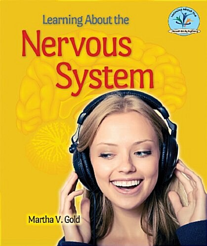 Learning About the Nervous System (Paperback)