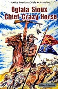 Oglala Sioux Chief Crazy Horse (Paperback)