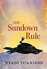 The Sundown Rule (Hardcover)